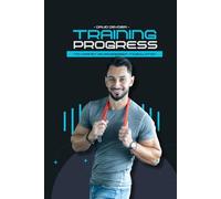 Training Progress: Ton carnet de progression - Musculation