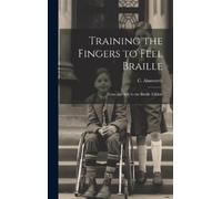 Training the Fingers to Feel Braille (Copertina rigida)