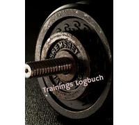 Trainings Logbuch: Fitness Planer, A4 Notizbuch, 101 Seiten