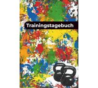 Trainingstagebuch: Trainingsjournal für funktionelles Training - Colourful Edition