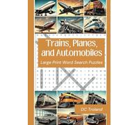 Trains, Planes and Automobiles Word Search Puzzles: For Adults/Seniors
