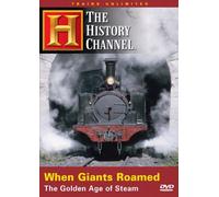 Trains Unlimited: When Giants Roamed - The Golden