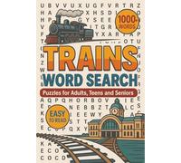 Trains Word Search: A Fun and Challenging Puzzle Book Featuring Trains, Railways, and Locomotives for Teens, Adults and Seniors | 6x9, 220 Pages | ... Lovers for Vacations, Holidays and Free Time
