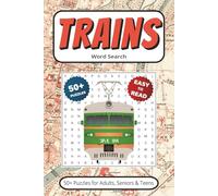 Trains Word Search Book: 50+ Puzzles With Easy to Read Print about Locomotives, Railroads, Conductors & More | 6x9 inches 110 pages | Gift for Vacations, Holidays, Leisure