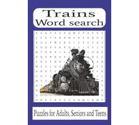 Trains word search book: Word Searches with Easy To Read Print featuring Trains, Train parts, Railway parts and More| 6 X 9 inches | 110 pages | 50+ ... for Vacations, Holiday and Leisure Time