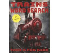 Trains Word Search Puzzle Book: Train themed easy to read word search puzzle, great gift for vacations, holidays and free time.