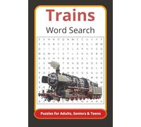 Trains Word Search Puzzle Book: Word Searches with Easy to Read Print about Railroads, Locomotives and More | 6x9 inches, 110 pages | 50+ Puzzles... Gift for Vacations, Holidays and Free Times
