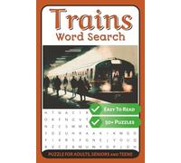 Trains Word Search Puzzle Book: Word Searches with Easy to Read Print about Trains, Mechanic, Railroads and More I 6x9 inches, 110 pages I 50+ puzzles I Gift for Vacations, Holidays and Relaxation