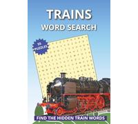 Trains Word Search: Word Searches with Easy to Read Print about Trains, Engine, Train Names and More | 6x9 inches, 110 Pages | 50+ Puzzles ... Best for Kids, Train Lovers and Free Time