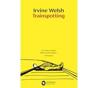 Trainspotting. Nuova ediz.