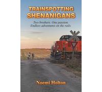 Trainspotting Shenanigans: Tommy & Mattie's Delightful Escapades with Locomotives, Photography, and Accidental Adventures