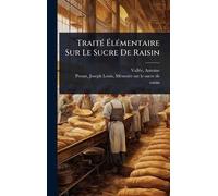 TraitÃ(c) ÉlÃ(c)mentaire Sur Le Sucre De Raisin