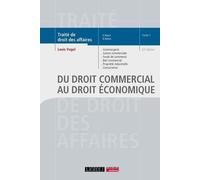 Traité de droit des affaires: Tome 1, Du droit commercial au droit économique