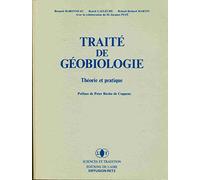 Traité de Géobiologie: Théorie et pratique