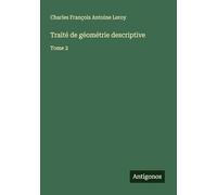 Traité de géométrie descriptive: Tome 2