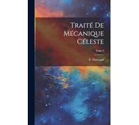 Traité de mécanique céleste; Tome 2