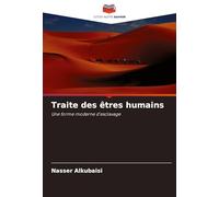 Traite des êtres humains: Une forme moderne d'esclavage