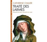 Traité des larmes: Fragilité de Dieu, fragilité de l'âme