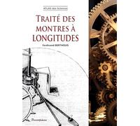 Traité des montres à longitudes: Atlas des sciences