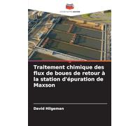 Traitement chimique des flux de boues de retour à la station d'épuration de Maxson