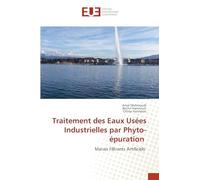 Traitement des Eaux Usées Industrielles par Phyto-épuration: Marais Filtrants Artificiels