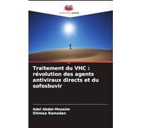 Traitement du VHC : révolution des agents antiviraux directs et du sofosbuvir
