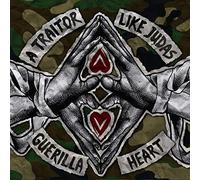 Traitor Like Judas - Guerilla Heart