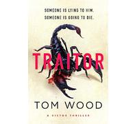 Traitor: The most twisty, action-packed action thriller of the year