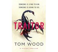 Traitor: The most twisty, action-packed action thriller of the year