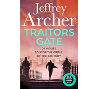 LIbri UK/US Jeffrey Archer - Traitors Gate