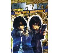 Traitors Rhapsody-Gun Crazy