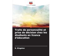 Traits de personnalité et prise de décision chez les étudiants en licence d'éducation