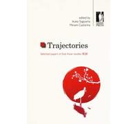 Trajectories. Selected papers in East Asian studies