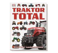 Traktor Total: Alles über Landmaschinen