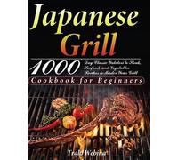 Trald Webin Japanese Grill Cookbook for Beginners (Copertina rigida)