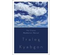 Traleg Kyabgon Moonbeams of Mahamudra (Tascabile)