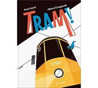 Tram [Board book] [May 01, 2019] Cairoli, Ilaria and Casagrande, Alberto