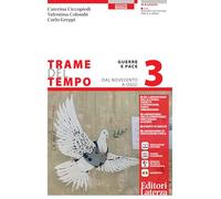 Trame del tempo. Ediz. rossa. Per le Scuole superiori. Con e-book. Con espansione online. Guerre e pace. Dal Novecento a oggi (Vol. 3)