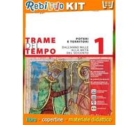TRAME DEL TEMPO EDIZIONE ROSSA VOL. 1 (9788842119913) - Libro Scolastico + Kit Scuola con Copertine Rebillo