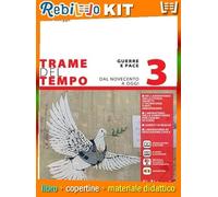 TRAME DEL TEMPO EDIZIONE ROSSA VOL. 3 (9788842119937) - Libro Scolastico + Kit Scuola con Copertine Rebillo