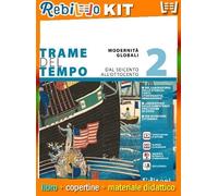 TRAME DEL TEMPO VOL. 2 (9788842117322) - Libro Scolastico + Kit Scuola con Copertine Rebillo