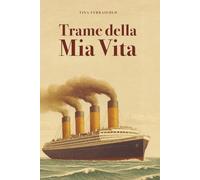 Trame Della Mia Vita: Ricucire il Passato e Ridisegnare il Futuro