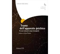 Trame dell'apparato psichico. Per una teoria del campo immaginale