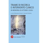 Trame di ricerca e intervento clinico. In memoria di Vittorio Cigoli