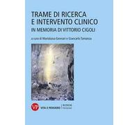 Trame di ricerca e intervento clinico. In memoria di Vittorio Cigoli