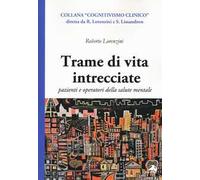 Trame di vita intercciate. Pazienti e operatori della salute mentale