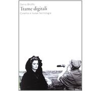 Trame digitali. Cinema e nuove tecnologie