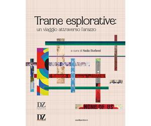 Trame esplorative: un viaggio attraverso l'arazzo - [Vanillaedizioni]