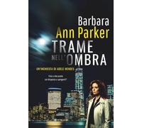 Trame nell'ombra: Un'inchiesta di Adele Mendes