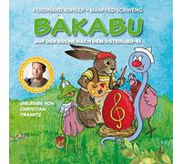 Tramitz,Christian - Bakabu auf der Suche Nach dem Osterlied-Ei